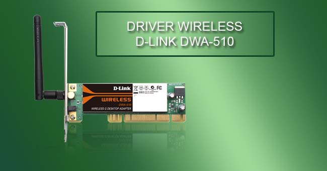 Driver D-link DWA-510 para Windows 7