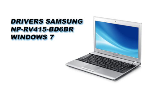 Drivers Notebook Samsung NP-RV415-BD6BR